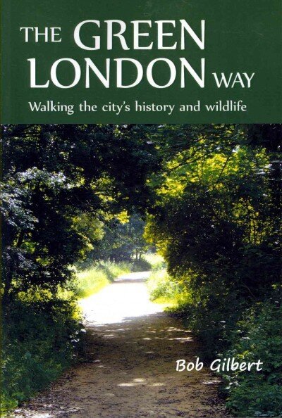 Green London Way: Walking the City's History and Wildlife 2nd Revised edition цена и информация | Grāmatas par veselīgu dzīvesveidu un uzturu | 220.lv