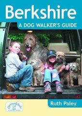 Berkshire a Dog Walker's Guide New edition цена и информация | Книги о питании и здоровом образе жизни | 220.lv