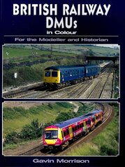 British Railway DMUs in Colour for the Modeller and Historian цена и информация | Книги о питании и здоровом образе жизни | 220.lv