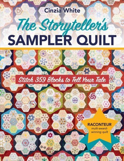 Storyteller's Sampler Quilt: Stitch 359 Blocks to Tell Your Tale cena un informācija | Grāmatas par veselīgu dzīvesveidu un uzturu | 220.lv