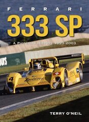 Ferrari 333 Sp: A Pictorial History, 1993-2003 цена и информация | Книги о питании и здоровом образе жизни | 220.lv