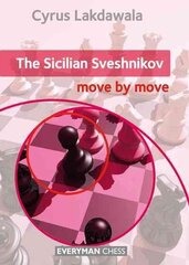 Sicilian Sveshnikov: Move by Move cena un informācija | Grāmatas par veselīgu dzīvesveidu un uzturu | 220.lv