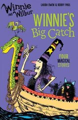 Winnie and Wilbur: Winnie's Big Catch cena un informācija | Grāmatas pusaudžiem un jauniešiem | 220.lv