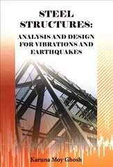Steel Structures: Analysis and Design for Vibrations and Earthquakes cena un informācija | Sociālo zinātņu grāmatas | 220.lv