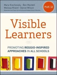 Visible Learners - Promoting Reggio-Inspired Approaches in All Schools: Promoting Reggio-Inspired Approaches in All Schools цена и информация | Книги по социальным наукам | 220.lv