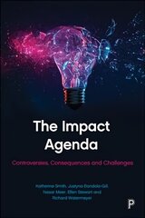 Impact Agenda: Controversies, Consequences and Challenges цена и информация | Книги по социальным наукам | 220.lv