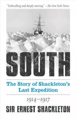 South: The Story of Shackleton's Last Expedition 1914-1917: The Story of Shackleton's Last Expedition 1914-1917 cena un informācija | Sociālo zinātņu grāmatas | 220.lv