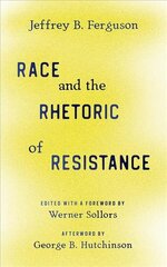 Race and the Rhetoric of Resistance cena un informācija | Sociālo zinātņu grāmatas | 220.lv
