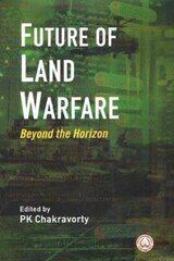 Future of Land Warfare: Beyond the Horizon cena un informācija | Sociālo zinātņu grāmatas | 220.lv