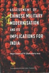 Assessment of Chinese Military Modernisation and Its Implications for India цена и информация | Книги по социальным наукам | 220.lv