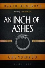 Inch of Ashes, Book 6, Chung Kuo cena un informācija | Fantāzija, fantastikas grāmatas | 220.lv