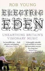 Electric Eden: Unearthing Britain's Visionary Music Main cena un informācija | Mākslas grāmatas | 220.lv