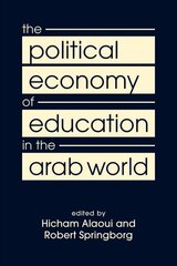 Political Economy of Education in the Arab World New edition cena un informācija | Sociālo zinātņu grāmatas | 220.lv