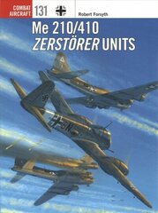 Me 210/410 Zerstoerer Units cena un informācija | Vēstures grāmatas | 220.lv