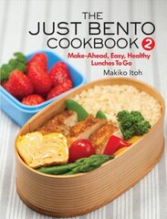 Just Bento Cookbook 2: Make-Ahead, Easy, Healthy Lunches To Go цена и информация | Книги рецептов | 220.lv