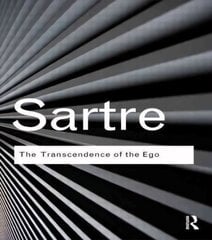 Transcendence of the Ego: A Sketch for a Phenomenological Description cena un informācija | Vēstures grāmatas | 220.lv