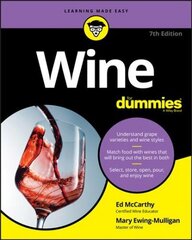 Wine For Dummies, 7e 7th Edition cena un informācija | Pavārgrāmatas | 220.lv