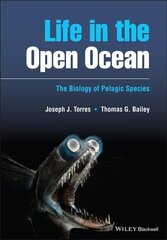 Life in the Open Ocean - The Biology of Pelagic Species: The Biology of Pelagic Species cena un informācija | Ekonomikas grāmatas | 220.lv