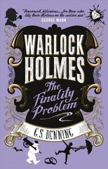 Warlock Holmes - The Finality Problem cena un informācija | Fantāzija, fantastikas grāmatas | 220.lv