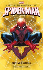 Spider-Man: Forever Young: A Novel of the Marvel Universe cena un informācija | Fantāzija, fantastikas grāmatas | 220.lv