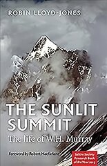 Sunlit Summit: The Life of W. H. Murray цена и информация | Биографии, автобиогафии, мемуары | 220.lv