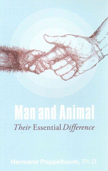 Man and Animal: Their Essential Difference 2nd Revised edition cena un informācija | Ekonomikas grāmatas | 220.lv