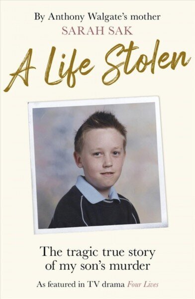 Life Stolen: The tragic true story of my son's murder цена и информация | Biogrāfijas, autobiogrāfijas, memuāri | 220.lv