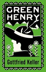 Green Henry: Annotated Edition цена и информация | Фантастика, фэнтези | 220.lv