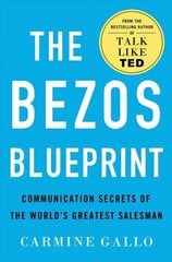 Bezos Blueprint: Communication Secrets of the World's Greatest Salesman cena un informācija | Ekonomikas grāmatas | 220.lv