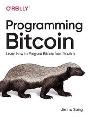 Programming Bitcoin: Learn How to Program Bitcoin from Scratch cena un informācija | Ekonomikas grāmatas | 220.lv