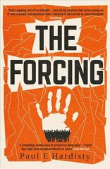 Forcing: The MUST-READ, clarion-call climate-change thriller cena un informācija | Fantāzija, fantastikas grāmatas | 220.lv