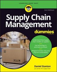 Supply Chain Management For Dummies, 3rd Edition 3rd Edition cena un informācija | Ekonomikas grāmatas | 220.lv