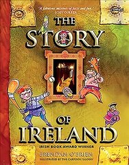 Story of Ireland cena un informācija | Grāmatas pusaudžiem un jauniešiem | 220.lv