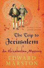 Trip To Jerusalem: The dramatic Elizabethan whodunnit цена и информация | Фантастика, фэнтези | 220.lv