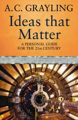 Ideas That Matter: A Personal Guide for the 21st Century cena un informācija | Vēstures grāmatas | 220.lv