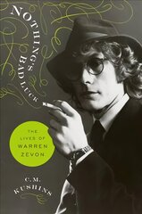 Nothing's Bad Luck: The Lives of Warren Zevon цена и информация | Биографии, автобиогафии, мемуары | 220.lv