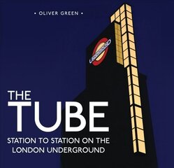 Tube: Station to Station on the London Underground cena un informācija | Ceļojumu apraksti, ceļveži | 220.lv