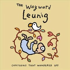 Wayward Leunig,The: Cartoons That Wandered Off cena un informācija | Fantāzija, fantastikas grāmatas | 220.lv