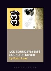 LCD Soundsystem's Sound Of Silver cena un informācija | Mākslas grāmatas | 220.lv