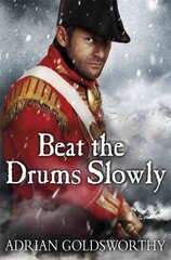 Beat the Drums Slowly цена и информация | Фантастика, фэнтези | 220.lv