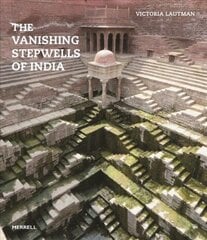 Vanishing Stepwells of India цена и информация | Книги по архитектуре | 220.lv