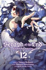 Seraph of the End, Vol. 12: Vampire Reign, 12 cena un informācija | Fantāzija, fantastikas grāmatas | 220.lv