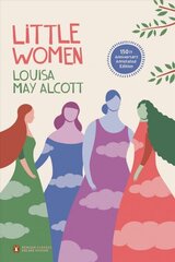 Little Women (Penguin Classics Deluxe Edition): (Classics Deluxe Edition) De Luxe edition cena un informācija | Fantāzija, fantastikas grāmatas | 220.lv