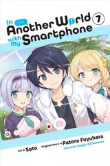 In Another World with My Smartphone, Vol. 7 (manga) cena un informācija | Fantāzija, fantastikas grāmatas | 220.lv