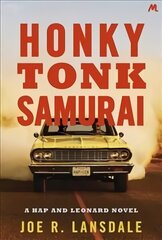 Honky Tonk Samurai: Hap and Leonard Book 9 cena un informācija | Fantāzija, fantastikas grāmatas | 220.lv