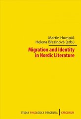 Migration and Identity in Nordic Literature cena un informācija | Vēstures grāmatas | 220.lv