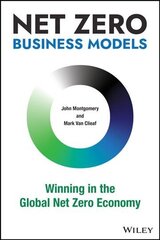 Net Zero Business Models: Winning in the Global Net Zero Economy cena un informācija | Ekonomikas grāmatas | 220.lv