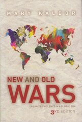 New and Old Wars - Organized Violence in a Global Era 3e: Organised Violence in a Global Era 3rd Edition цена и информация | Книги по социальным наукам | 220.lv