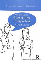 Consecutive Interpreting: A Short Course цена и информация | Исторические книги | 220.lv