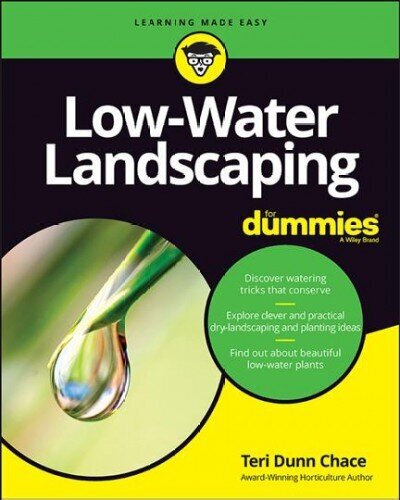 Low-Water Landscaping For Dummies цена и информация | Grāmatas par dārzkopību | 220.lv